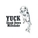 Yuck_ShookDownMilkshake