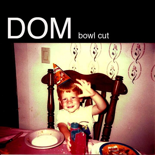 DOM - Bowl Cut (Aislyn Remix)
