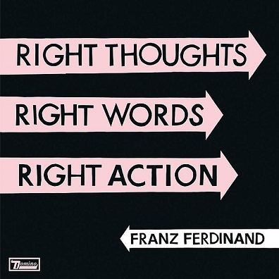 Franz_Ferdinand_-_Right_Thoughts_Right_Words_Right_Action-cover